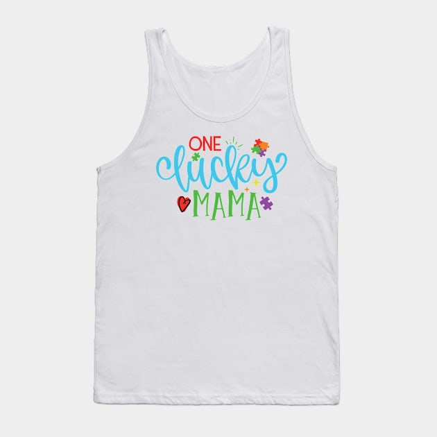 One Lucky Mama, Autism Awareness Tank Top by SweetMay